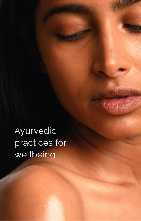 Ayurvedic practices for wellbeing E – Book